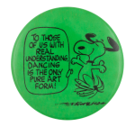 To Those of Us with Real Understanding Green Entertainment Button Museum