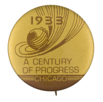 1933 Century of Progress Chicago Event Button Museum