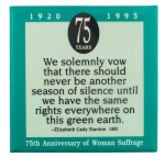 75th Anniversary of Woman Suffrage Events Button Museum