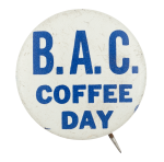 B.A.C. Coffee Day Event Button Museum