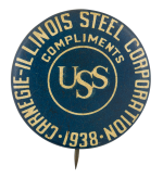 Carnegie Illinois Steel Corporation 1938 Events Button Museum