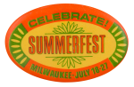 Celebrate Summerfest Event Button Museum