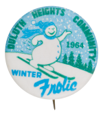Duluth Heights Community Winter Frolic Event Button Museum
