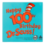 Happy 100th Birthday Dr. Seuss Event Button Museum