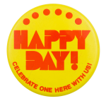 Happy Day Celebrate One Event Button Museum