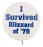I Survived Blizzard of '79 Events Button Museum