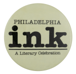 Philadelphia Ink Event Button Museum