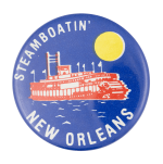Steamboatin' New Orleans Event Button Museum
