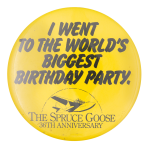 The Spruce Goose 36th Anniversary Events Button Museum