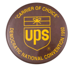 UPS Democratic National Convention 1992 Event Button Museum