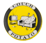 Couch Potato Humorous Button Museum