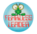 Fearless Leader Humorous Button Museum
