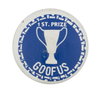 First Prize Goofus Humorous Button Museum