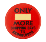 More Shopping Days Humorous Button Museum