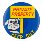 Private Property Humorous Button Museum