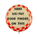 Here Sis! Put Your Finger on This Ice Breakers Busy Beaver Button Museum