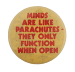 Minds Are Like Parachutes Ice Breakers Busy Beaver Button Museum