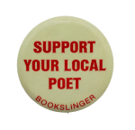 Support Your Local Poet Ice Breakers Busy Beaver Button Museum