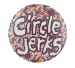 Circle Jerks Music Button Museum