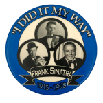 "I Did It My Way" Frank Sinatra Music Busy Beaver Button Museum