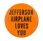 Jefferson Airplane Loves You Music Button Museum