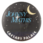 Johnny Mathis Caesars Palace Music Button Museum