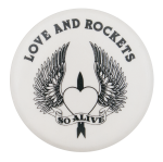 Love and Rockets So Alive Music Button Museum