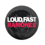 Loud Fast Ramones Music Button Museum