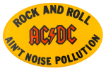 Rock and Roll Ain't Noise Pollution Music Button Museum