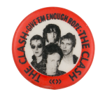The Clash Give Em Enough Rope Music Button Museum