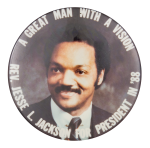 A Great Man with a Vision Political Button Museum