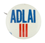 Adlai Red White and Blue Political Button Museum