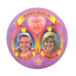 America Loves Hillary and Tipper Political Button Museum