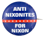 Anti Nixonites for Nixon Political Button Museum