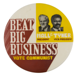 Beat Big Business Vote Communist Political Button Museum