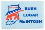 Bush Lugar McIntosh Political Button Museum
