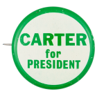 Carter for President Green and White Political Button Museum