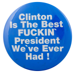 Clinton is the Best Political Button Museum