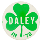 Daley in '75 Political Button Museum