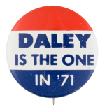 Daley is the one in '71 Political Button Museum