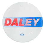 Daley Red White and Blue Political Button Museum