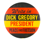 Dick Gregory for President Political Button Museum