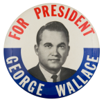 George Wallace for President Political Button Museum