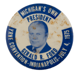 Gerald Ford Convention Political Busy Beaver Button Museum