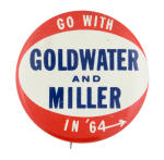 Goldwater and Miller in '64 Political Button Museum