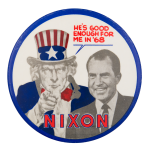 He's Good Enough for Me in '68 Political Button Museum