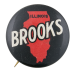 Illinois For Brooks Political Button Museum