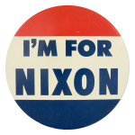 I'm For Nixon Dark Blue Political Button Museum