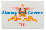 Jimmy Carter '76 Political Button Museum