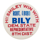 Joseph Robert Bily Win With Bily Political Button Museum
